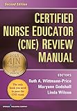 Certified Nurse Educator (CNE) Review Manual: Second Edition