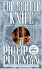 The Subtle Knife (His Dark Materials)