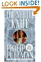 The Subtle Knife: His Dark Materials
