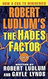 Robert Ludlum's The Hades Factor: A Covert-One Novel
