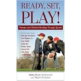 Ready, Set, Play: Parents and Children Bonding Through Sports