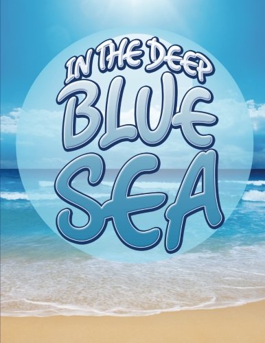 In The Deep Blue Sea