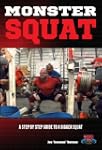 Monster Squat: A Step By Step Guide t...