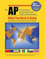 The AP Comparative Government and Politics Examination: What You Need to Know, Third Edition
