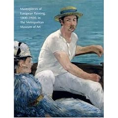 Masterpieces of European Painting, 1800-1920, In the Metropolitan Museum of Art (Metropolitan Museum of Art Publications)