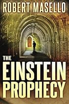 The Einstein Prophecy The Einstein Prophecy