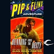 Running from the Deity: A Pip & Flinx Adventure | [Alan Dean Foster]