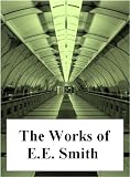 The Works of E.E. Smith (with active table of contents)