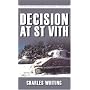 Decision at St Vith (The Spellmount Siegfried Line Series)