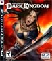 Untold Legends:  Dark Kingdom