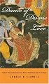 Dance of Divine Love: India's Classic Sacred Love Story: The Rasa Lila of Krishna