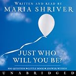Just Who Will You Be CD