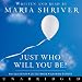 Just Who Will You Be CD