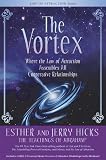 The Vortex: Where the Law of Attraction Assembles All Cooperative Relationships