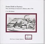 From Field to Factory : Flax and Hemp in Somerset`s History after 1750