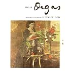 Edgar Degas: His Family and Friends in New Orleans by  James B. Brynes