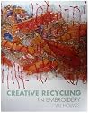 Creative Recycling in Embroidery