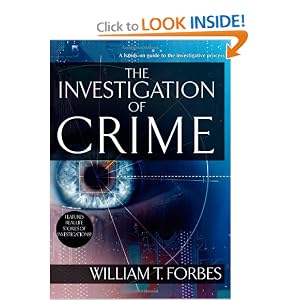 The Investigation of Crime by William Forbes