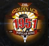 The Golden Age Of Popular Songs - The Best of 1951