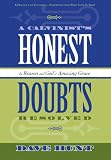 A Calvinists Honest Doubts Resolved