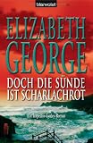 : Doch die Sünde ist scharlachrot: Ein Inspector-Lynley-Roman
