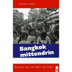 Bangkok mittendrin: Notizen aus der Khao San Road