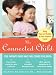 Books : The Connected Child: Bring hope and healing to your adoptive family