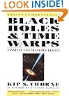 Black Holes and Time Warps: Einstein's Outrageous Legacy (Commonwealth Fund Book Program)