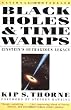 Black Holes And Time Warps