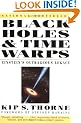 Black Holes & Time Warps: Einstein's Outrageous Legacy (Commonwealth Fund Book Program)