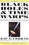 Black Holes & Time Warps: Einstein's Outrageous Legacy (Commonwealth Fund Book Program)