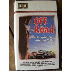 Off Road~ Sie spielten mit dem Tode