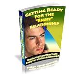 Getting Ready For The Right Relationship