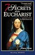 7 Secrets of the Eucharist