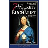 7 Secrets of the Eucharist
