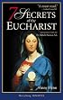 7 Secrets of the Eucharist