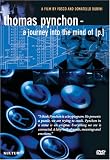 Thomas Pynchon: Journey Into the Mind of Thomas
