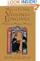 Visions and Longings: Medieval Women Mystics