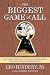 Books : The Biggest Game of All: The Inside Strategies, Tactics, and Temperaments That Make Great Dealmakers Great