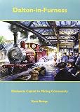 Dalton-in-Furness : mediaeval capital to mining community