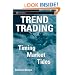 Trend Trading: Timing Market Tides (Wiley Trading)