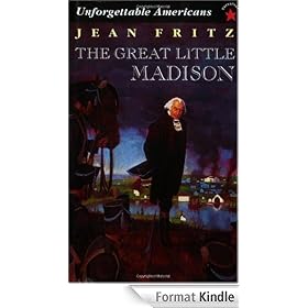 The Great Little Madison (Unforgetable Americans)