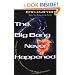 The Big Bang Never Happened: A Startling Refutation of the Dominant Theory of the Origin of the Universe