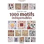 Point de croix : 1000 motifs indispensables de Madeleine Dupuis