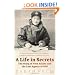 A Life In Secrets: Vera Atkins and the Lost Agents of SOE