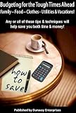 Managing Family Finances for Tougher Times Ahead!
