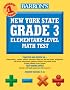Barron's New York State Grade 3 Elementary-Level Math Test (Barron's)