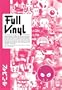 Full Vinyl: The Subversive Art of Designer Toys