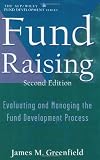 Fund Raising: Evaluating and Managing the Fund Development Process (AFP/Wiley Fund Development Series) (Nsfre/Wiley Fund Development)