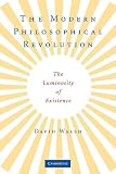 The Modern Philosophical Revolution: The Luminosity of Existence